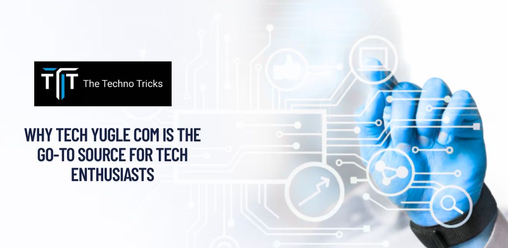Tech Yugle Com